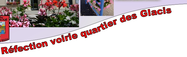 Réfection voirie quartier des Glacis 